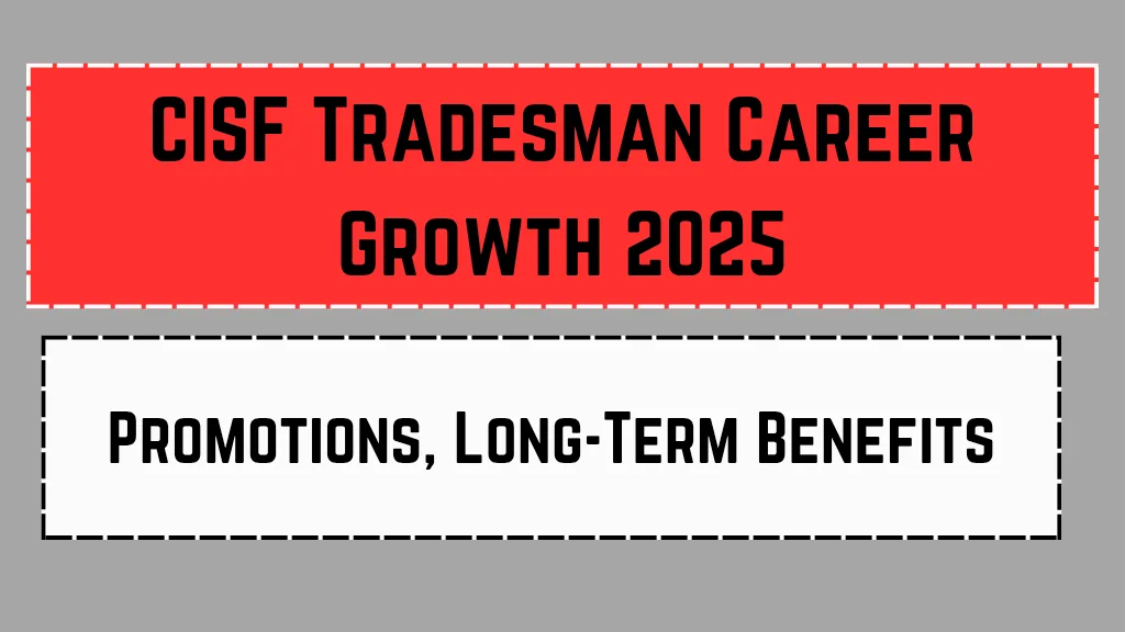 CISF Tradesman Career Growth 2025_20250225_123956_0000