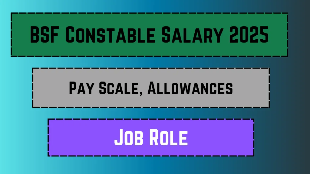 BSF Constable Salary 2025_20250312_171241_0000