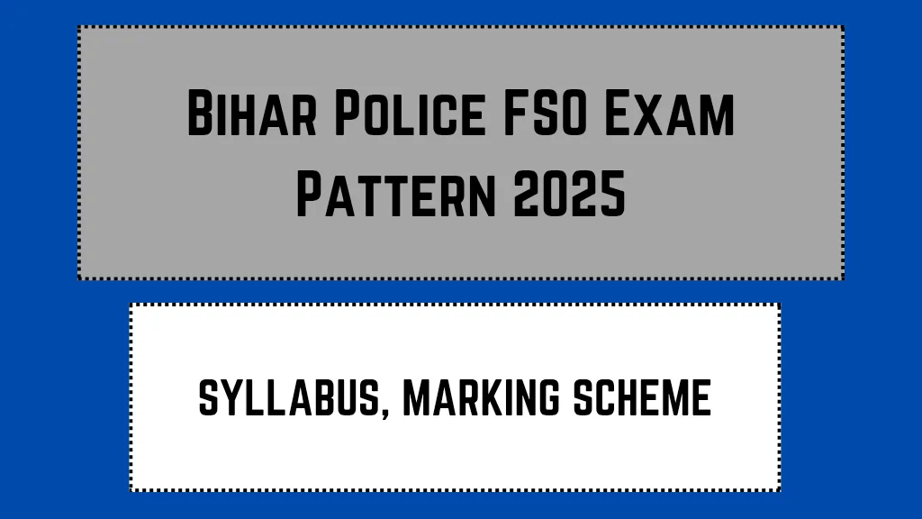 Bihar Police FSO Exam Pattern 2025_20250322_123624_0000