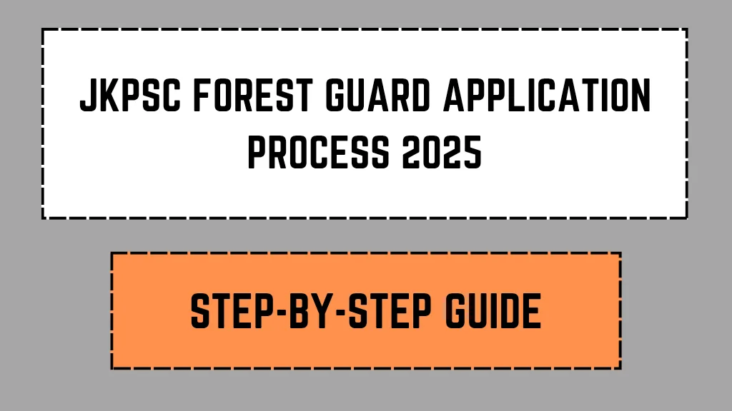 JKPSC Forest Guard Application Process 2025_20250311_062620_0000