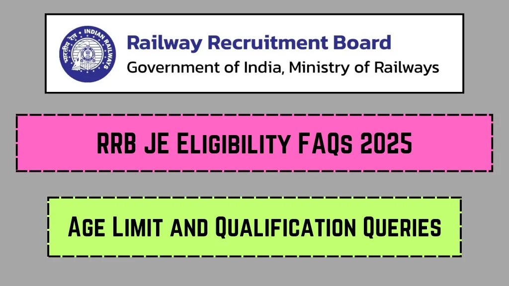 RRB JE Eligibility FAQs 2025_20250316_061349_0000