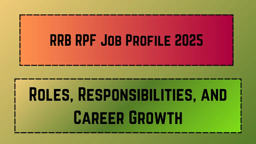RRB RPF Job Profile 2025_20250309_060807_0000