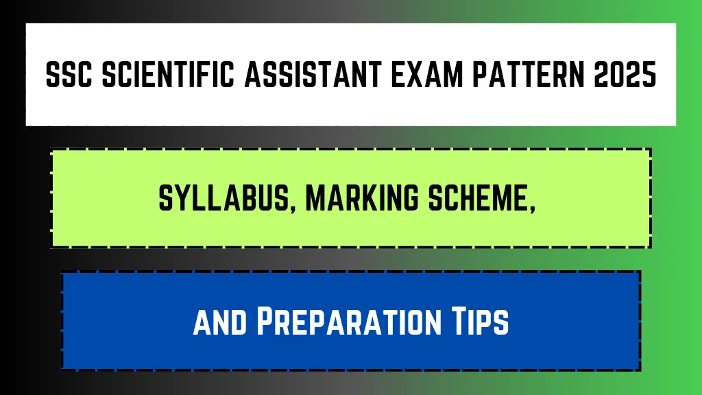 SSC Scientific Assistant Exam Pattern 2025_20250306_124037_0000