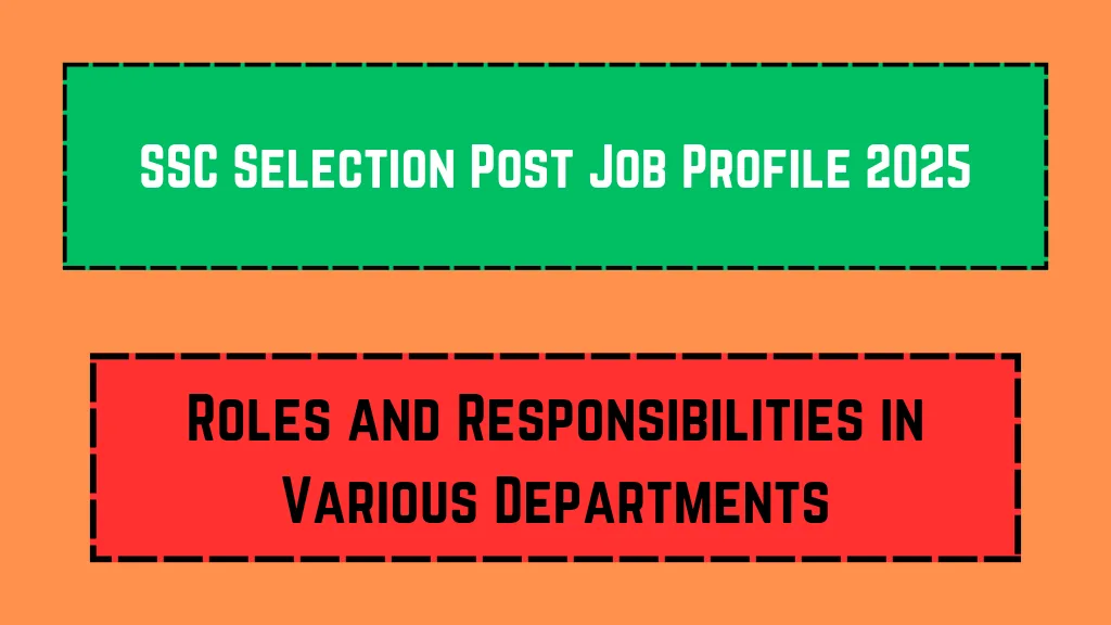 SSC Selection Post Job Profile 2025_20250306_124611_0000